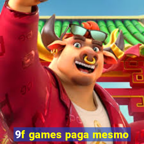 9f games paga mesmo